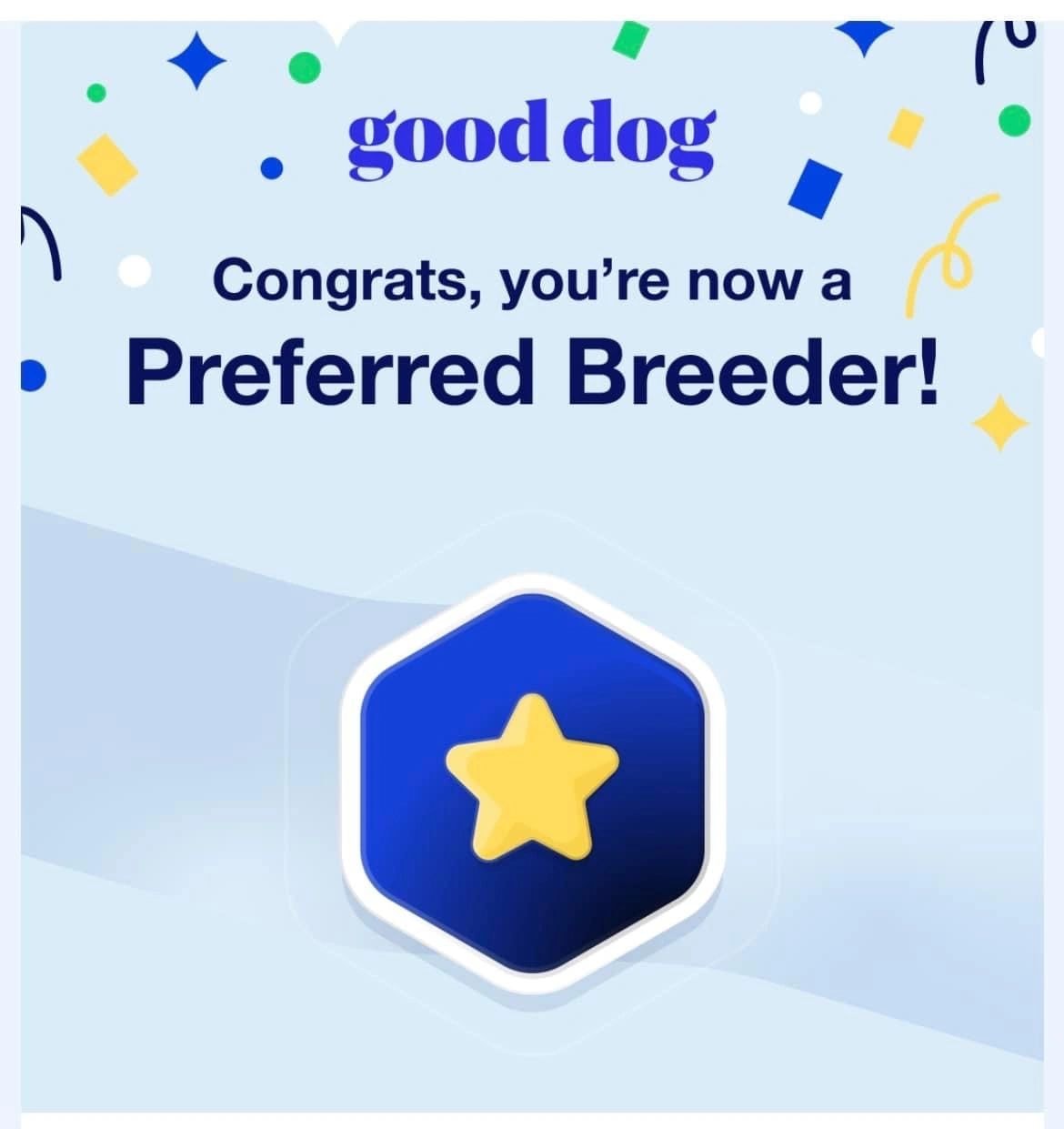 Good Dog — Congrats, you're now a Preferred Breeder!
